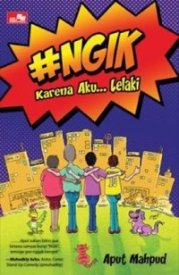 #NGIK : Karena Aku Lelaki