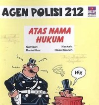 Agen Polisi 212 #2: Atas Nama Hukum