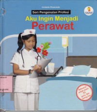 Aku Ingin Menjadi Perawat