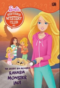 Barbie Sisters Mystery Club #3: Rahasia Monster Laut