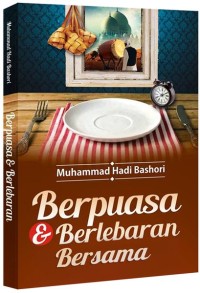 Berpuasa & Berlebaran Bersama