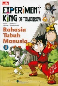 Experiment king of tomorrow : Rahasia tubuh manusia
