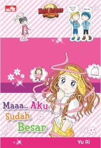 I'm Teenager : Maa Aku Sudah Besar