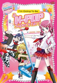 I'm Going To Be a K-Pop Superstar
