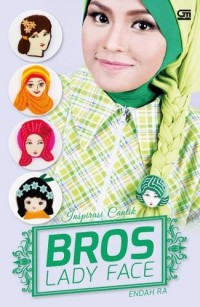 INSPIRASI CANTIK BROS LADY FACE