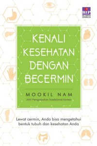 Kenali Kesehatan Dengan Bercermin