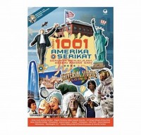 Kisah 1001 Amerika Serikat : Serunya Menjelajah Negeri Paman Sam