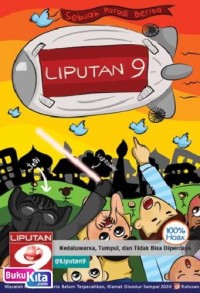 Liputan 9 : Kedaluwarsa, Tumpul, dan Tidak Bisa Dipercaya
