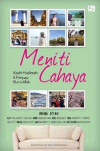 Meniti Cahaya: Kisah Muslimah 8 Penjuru Bumi Allah