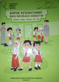 Rapor Kesehatanku Buku Informasi Kesehatan Peserta Didik Tingkat SD/MI