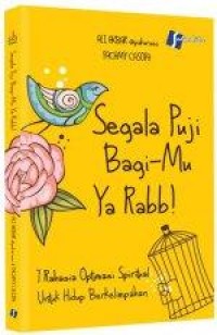 Segala Puji Bagi-Mu ya Rabb!