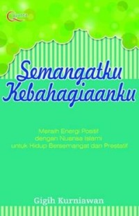 Semangatku Kebahagiaanku