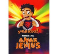 Super Kid's Mencetak Anak Jenius